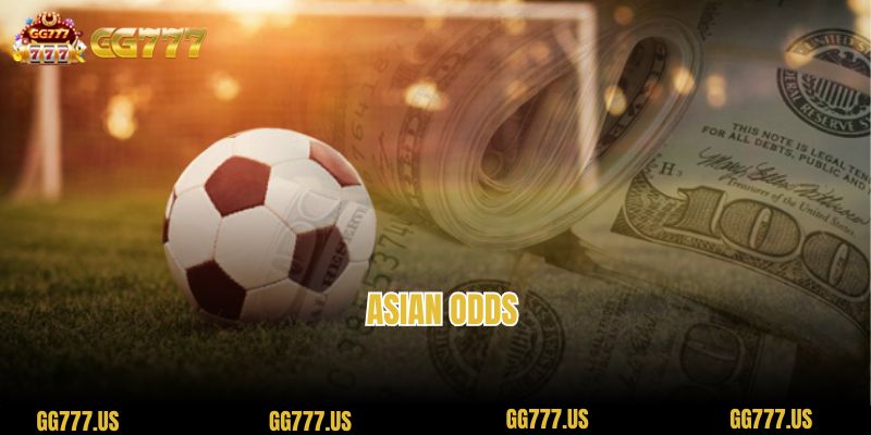 Asian Odds at GG777 – The secret to reading top matches