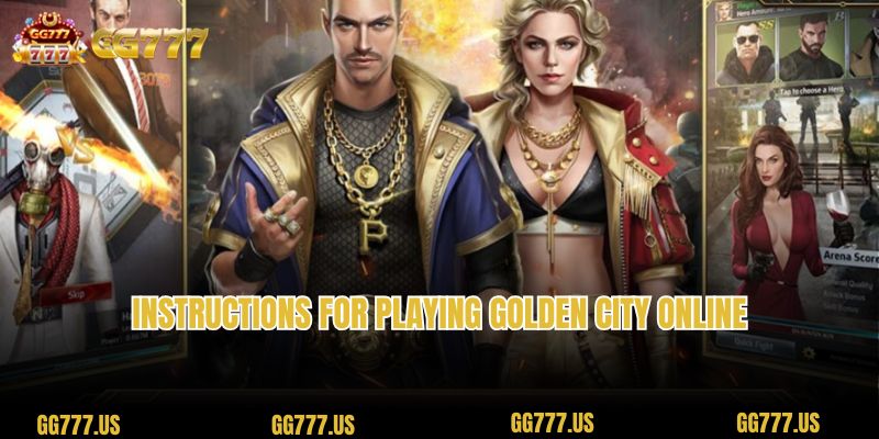 Instructions for playing Golden City online 