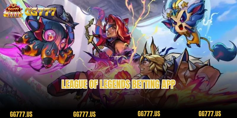 League of Legends Betting App - Passion and Winning Tips